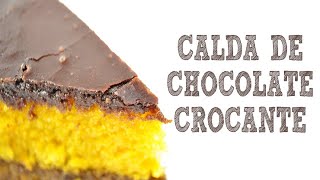 🔴 Calda crocante de chocolate para BOLO ▶ Hévila Nery ◀ [upl. by Llerret673]