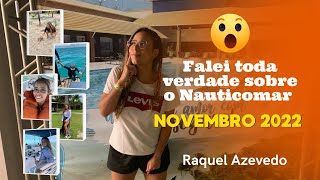 TOUR COMPLETO PELO NAUTICOMAR RESORT ALL INCLUSIVE  novembro de 2022 por Raquel Azevedo [upl. by Valaree]