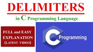 Delimiters in C c programming language What is delimiter in C and its types Easy Explanation [upl. by Sitrik]