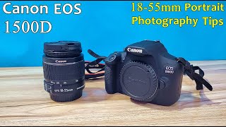 Canon Eos 1500D 1855mm Lens Portrait Photography Tips [upl. by Meridel]