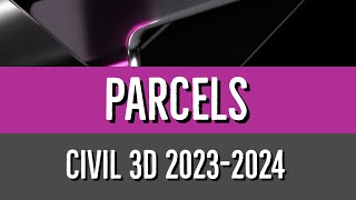 Working with Alignments and Parcels in Civil 3D 2023 to 2024 [upl. by Cresa]