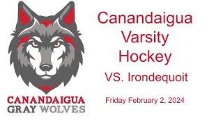 Canandaigua Varsity Hockey VS Irondequoit 2224 [upl. by Sakul]