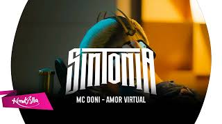 MC Doni Amor Virtual Sintonia 3 Soundtrack [upl. by Aicirtap979]