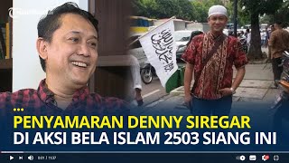 Denny Siregar Unggah Foto Penampilan  Syari Pengen Susupi Aksi Bela Islam 2503 PA 212 Siang Ini [upl. by Etaner463]