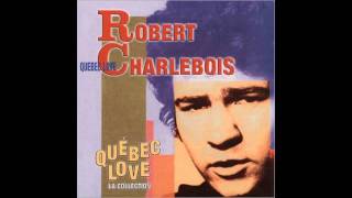 Robert Charlebois  Quebec Love  Ordinaire [upl. by Codi]