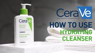 How to use the Hydrating Cleanser  CeraVe Benelux [upl. by Orten947]