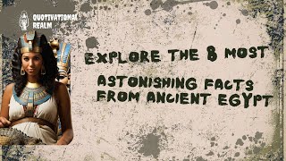 Explore the 8 most astonishing facts from ancient Egypt [upl. by Mehta986]