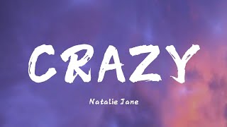 Natalie Jane  Crazy LyricsI remember when [upl. by Carnahan757]