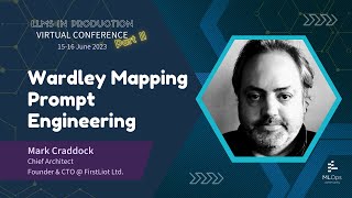 Wardley Mapping Prompt Engineering  Mark Craddock  LLMs in Production Conference Part 2 [upl. by Yojenitsirk208]