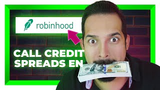 Opciones con ROBINHOOD  Como abrir CALL CREDIT SPREADS  Robinhood en ESPANOL [upl. by Nnayram]