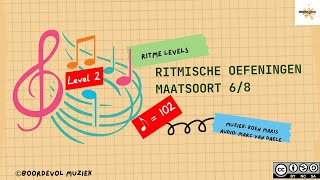 Ritmische oefeningen 68 level 2  tempo  102 voor 1 achtste [upl. by Nerfe]