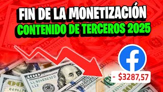 🚫 Fin de la Monetización de Terceros en Facebook 2025 💸 ¿Cómo No Quedarte Sin Ingresos [upl. by Helsell]