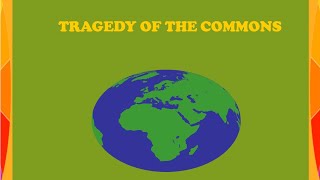 Tragedy of the Commons [upl. by Delphinia]