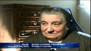 Suor Luigina Traverso FMA  Guarita a Lourdes [upl. by Alric]