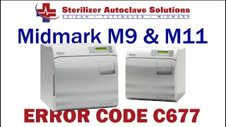 Midmark New Style M9 M11 Error Code C677 [upl. by Allimak]