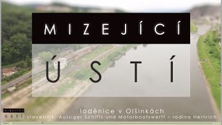 Mizející Ústí  loděnice v Olšinkách [upl. by Iak]