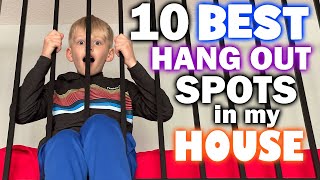 10 Amazing Hangout Spots in My House [upl. by Eshelman]