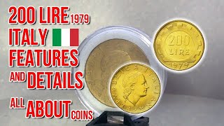 200 Lire 1979  Italy  Coin Features and Details  All about Coins [upl. by Araic85]