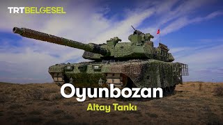 Oyunbozan  Altay Tankı  TRT Belgesel [upl. by Cecelia]