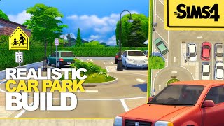 Building a REALISTIC PARKING lot  The Sims 4 speed build wcommentary [upl. by Nnaeed]