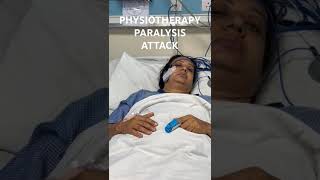 PHYSIOTHERAPY PARALYSIS ATTACK physiotherapy attack paralysis hospital doctor icu nursing [upl. by Kieryt]