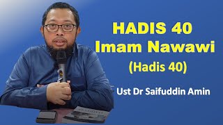 Hadis 40 Imam Nawawi  Hadis 40 Pendek Anganangan  Ust Dr Saifuddin Amin 2422024 [upl. by Layor]