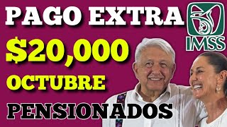 PENSIÓN IMSS ASÍ PUEDE COBRAR 20000 EN OCTUBRE GRAN REGALO DE AMLO A JUBILADOS TRAMITE FACIL [upl. by Norej]