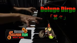 Deluge Dirge 囂々  Salmon Run Next Wave  Splatoon 3 Piano Arrangement [upl. by Naillik436]