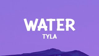 Tyla  Water Lyrics [upl. by Silletram]