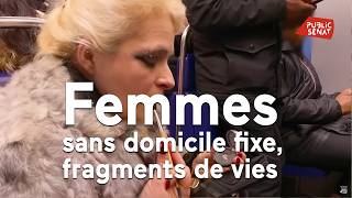 Femmes sans domicile fixe fragments de vies [upl. by Sitoiganap113]