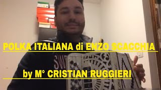 Cristian Ruggieri Organetto  POLKA ITALIANA Enzo Scacchia [upl. by Rosinski]