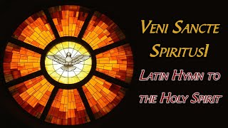 Veni Sancte Spiritus  Gregorian Chant to the Holy Spirit  Sequence of Pentecost Feast  Latin Hymn [upl. by Derian]