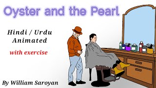 The oyster and the Pearl  play by William Saroyan  Summary  Solved Exercise  Hindi Urdu Animated [upl. by Hanna]