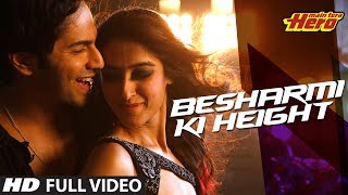 Besharmi Ki Height  Full Video Song  Main Tera Hero  Varun Dhawan Ileana DCruz Nargis Fakhri [upl. by Ruff]