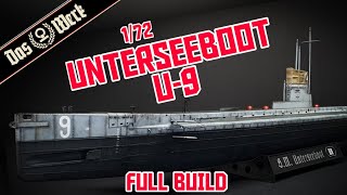 Das Werk  172 U9 Submarine Full Build [upl. by Nylicaj608]