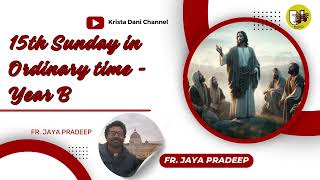 15th Sunday in Ordinary Time Year B Frjayapradeep biblestudy sermonenglish englishsermons [upl. by Rhody]