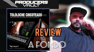 Reseña Completa del VST Tololoche Chicoteado de Producers Vault [upl. by Feeley]