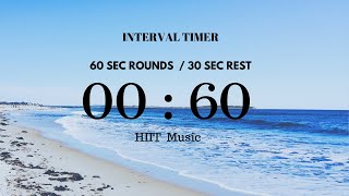 INTERVAL TIMER 1 MIN WORK  30 SEC REST with almost 60 minutes complete workout  HIIT MUSIC [upl. by Irene26]