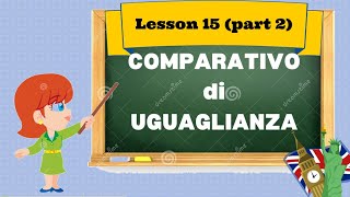 Corso di inglese 15 2 COMPARATIVO UGUAGLIANZA [upl. by Jaqitsch358]