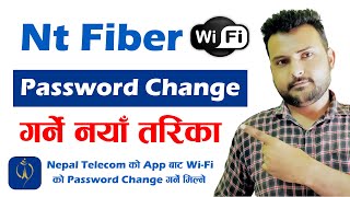 How To Change Nt Fiber Password In Nepal Telecom App  FTTH Feature in NT APP 2022 [upl. by Legnalos]