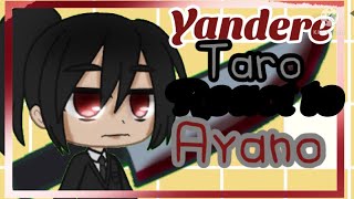 Yandere taro react to Ayano Aishi [upl. by Rhiana489]