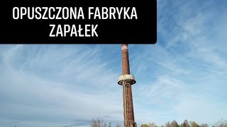 opuszczona fabryka zapałek w Śianowie [upl. by Noslrac419]