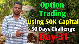 Day31  Option Trading Challenge  Using 50K Capital For 50 Days  Option Trading Live Bank Nifty [upl. by Elehcir536]