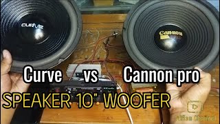 Speaker Curve Vs Speaker Cannon Pro 10quot woofer Review [upl. by Adama]