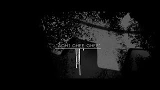 Achi Chee Chee [upl. by Mcknight]