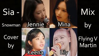 Jennie Mina Keena amp Lily  Snowman Sia Compilation  Mix by Flying V Martin Same key adapted [upl. by Idalina]