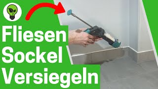 Fliesensockel mit Acryl Versiegeln ✅ GENIALE ANLEITUNG Wie Fliesen Sockelleisten Richtig Verfugen [upl. by Dustan]