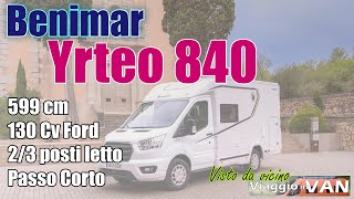 Benimar Yrteo 840 👉 Lui è la vera alternativa al van da 599 cm  🤷 [upl. by Nohtanoj]