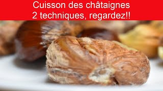 Cuisson des châtaignes  tuto cuisine sur 2 façons différentes de cuire les châtaignes regardez [upl. by Giselle844]