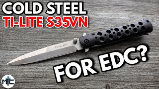 Cold Steel TiLite S35VN Folding Knife  Overview and Review [upl. by Oiramed]